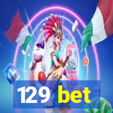 129 bet